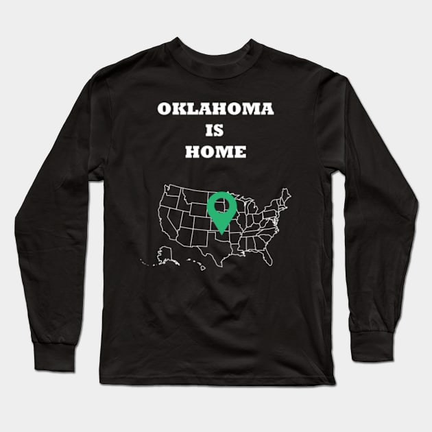 Oklahoma is Home Long Sleeve T-Shirt by PrintedDesigns